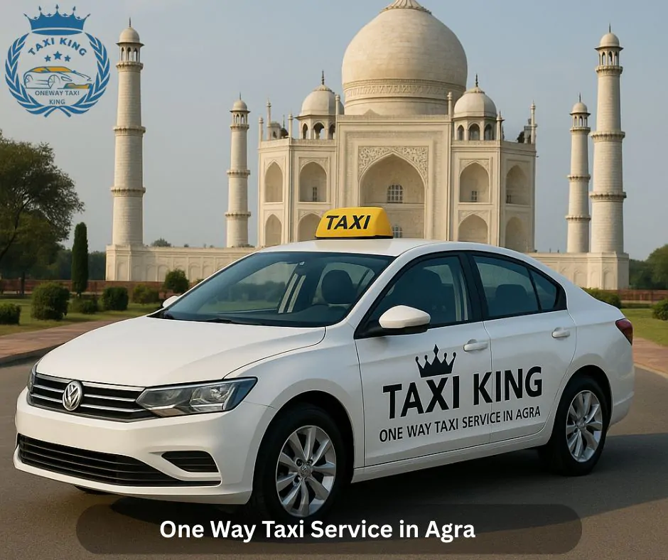 One Way Taxi Service in Agra One Way Taxi Services in Agra