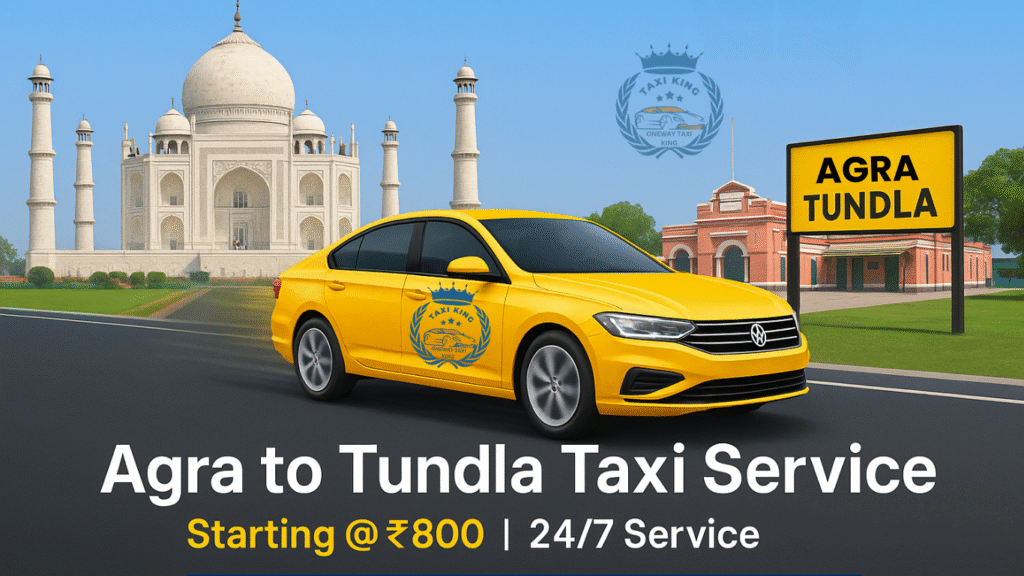 AGRA TO TUNDLA TAXI